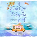 A Fresh Start at Polkerran Point, Cass Grafton
