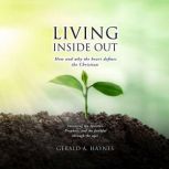Living Inside Out, Gerald A. Haynes