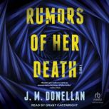 Rumors of Her Death, J. M. Donellan