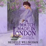 A Match Made in London, Michelle Willingham