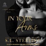 In Your Arms, S.L. Sterling