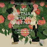 My Vietnam, Your Vietnam, Christina Vo