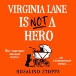 Virginia Lane is Not a Hero, Rosalind Stopps