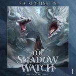 The Shadow Watch, S.A. Klopfenstein
