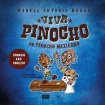 Viva Pinocho! Un Pinocho mexicano, Manuel Antonio Moran