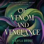 Of Venom and Vengeance, Mikayla Bridge