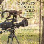 Journeys in the Wild, Gavin Thurston