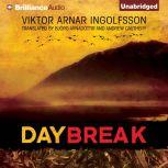 Daybreak, Viktor Arnar Ingolfsson