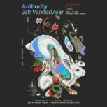 Authority, Jeff VanderMeer