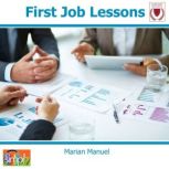 First Job Lessons, Marian Manuel