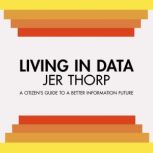 Living in Data, Jer Thorp