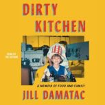 Dirty Kitchen, Jill Damatac