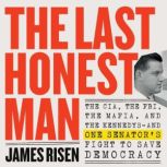 The Last Honest Man, James Risen