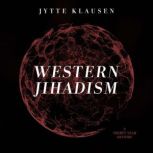 Western Jihadism, Jytte Klausen