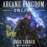 Arcane Kingdom Online The Siege, Jakob Tanner