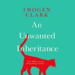 An Unwanted Inheritance, Imogen Clark