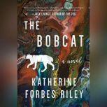 The Bobcat, Katherine Forbes Riley