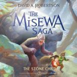 The Stone Child, David A. Robertson