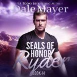 SEALs of Honor Ryder, Dale Mayer