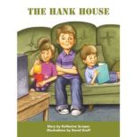 The Hank House, Katherine Scraper