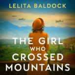 The Girl Who Crossed Mountains, Lelita Baldock