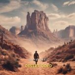 Desert Gold, Zane Grey