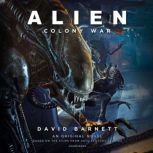 Alien Colony War, David M. Barnett