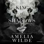 King of Shadows, Amelia Wilde