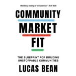 Community Market Fit, Lucas Bean