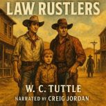 Law Rustlers, W. C. Tuttle