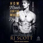 How Much for the Whole Night?, RJ Scott