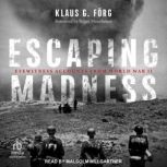 Escaping Madness, Klaus G. Forg
