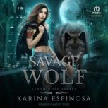 Savage Wolf, Karina Espinosa