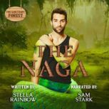 The Naga, Stella Rainbow