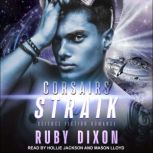 Corsairs Straik, Ruby Dixon