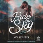 Ride the Sky, Ava Hunter