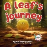 A leafs journey, Karine Dechaumelle
