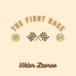 The First Race, Viktor Lavrov