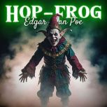 HopFrog, Edgar Allan Poe