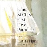 Fang SiChis First Love Paradise, YiHan Lin