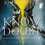 Know Doubt, John Ortberg