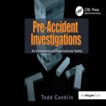 PreAccident Investigations, Todd Conklin