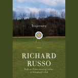 Trajectory Stories, Richard Russo