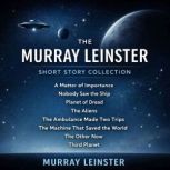 The Murray Leinster Short Story Colle..., Murray Leinster