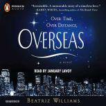 Overseas, Beatriz Williams