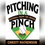 Pitching in a Pinch, Christy Mathewson