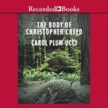 The Body of Christopher Creed, Carol Plum-Ucci