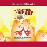 The Haunting of Hip Hop, Bertice Berry