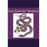 The Serpent Woman, S.G.C. Middlemore