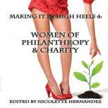 Making It In High Heels 4, Nicolette Hernandez
